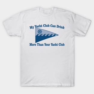 Yacht Club Drinking T-Shirt